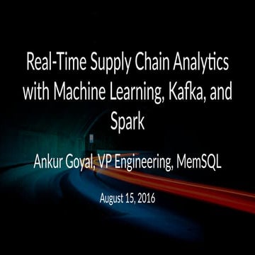 RealTime Supply Chain Analytics with Machine Learning, Kafka, and