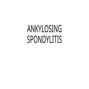 Ankylosing Spondylitis Pptx236599999999999 Pptx