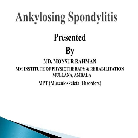 Ankylosing spondylitis,Causes,symptoms,diagnosis,management
