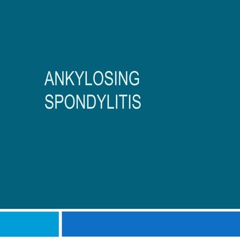 Ankylosing spondylitis clinical feature and diagnosis