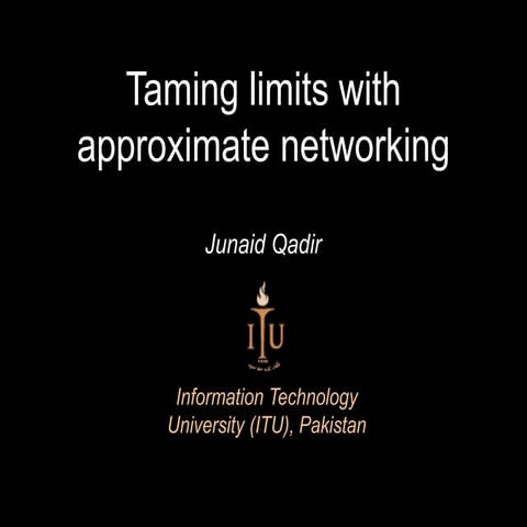 Taming limits with approximate networking