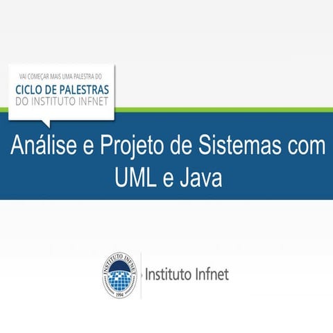 Análise e Projeto de Sistemas com UML e Java