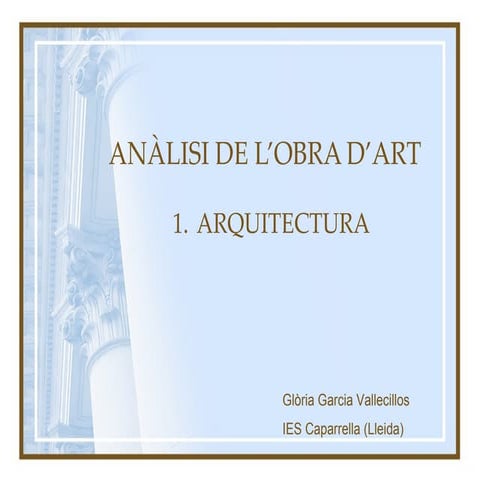 Anàlisi de l'obra d'Art: Arquitectura