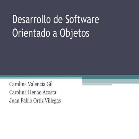 Desarrollo de Software Orienta a Objetos