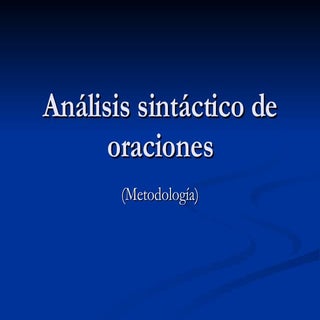 AnáLisis SintáCtico De Oraciones