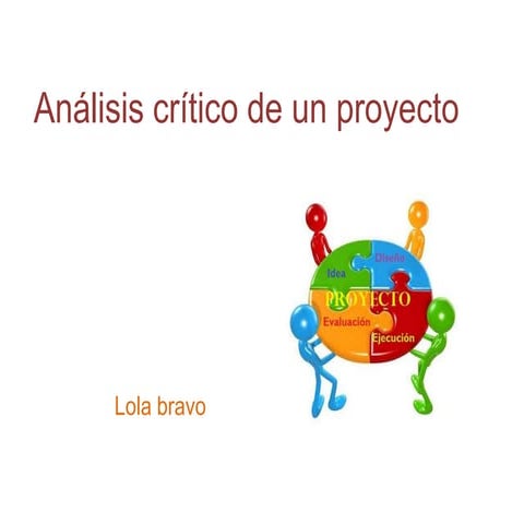 Análisis crítico de un proyecto