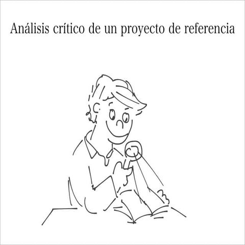 Análisis crítico de un proyecto de referencia