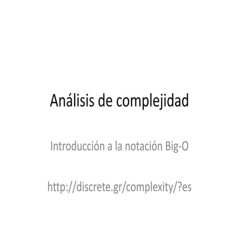 Análisis de complejidad   introducción notación big o