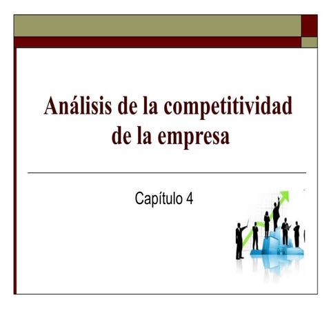 4. Análisis de la competitividad de la empresa.