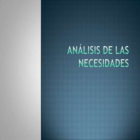Análisis de las necesidades