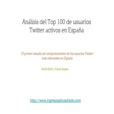 Análisis del top 100 de los usuarios twitter más activos de españa