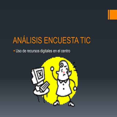 Análisis encuesta tic