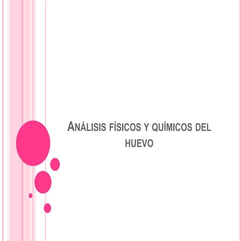 Análisis físicos y químicos del huevo