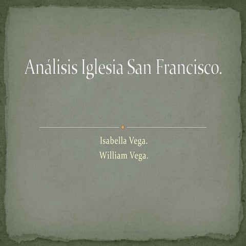 Análisis iglesia san francisco