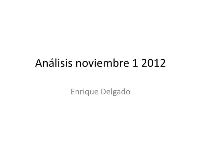 Análisis noviembre 1 2012