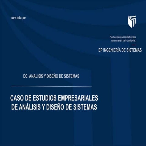 Análisis y diseño de sistemas   sesion 15 - casos de estudio