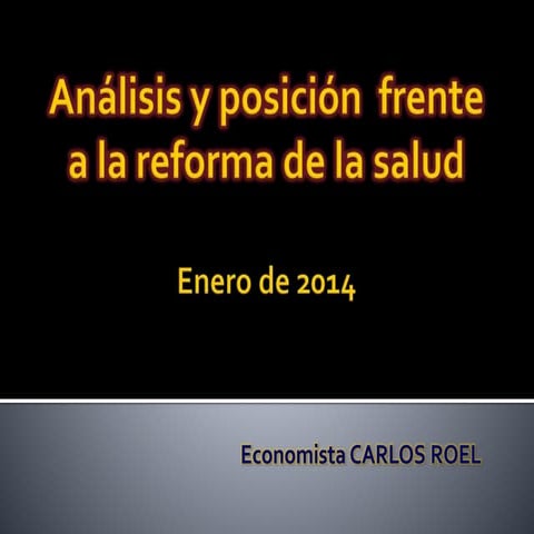An+ílisis y posici+¦n frente a la reforma