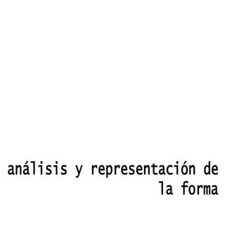 análisis y representación de la forma
