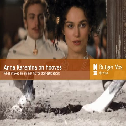 Anna Karenina on hooves - what makes an animal fit for domestication?