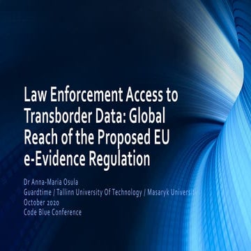 [CB20] Law Enforcement Access to Transborder Data: Global Reach of the Propos...