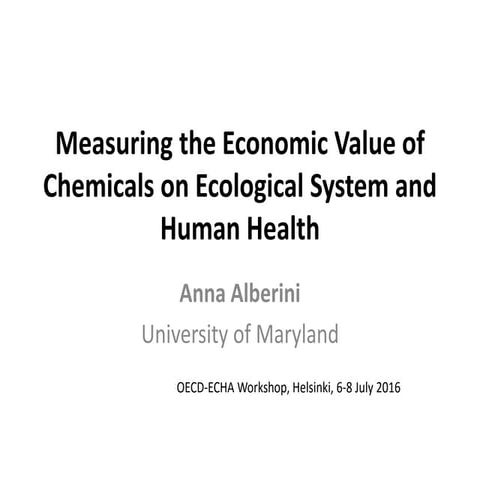Measuring the Economic Value of Chemicals on Ecological System and Human Heal...