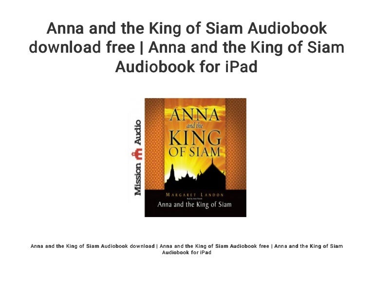Anna and the King of Siam Audiobook download free | Anna and the King…
