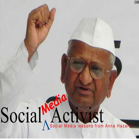 Social Media Learinings from Anna Hazare