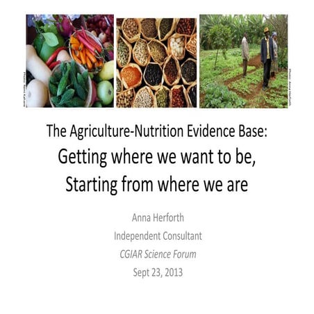 Anna Herforth   "Agriculture-nutrition evidence base: getting to where we wan...