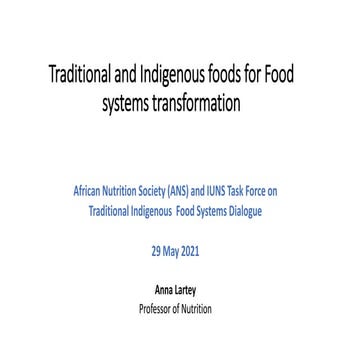Traditional and Indigenous foods for Food systems transformation