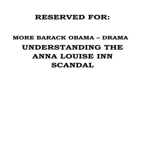 ANNA LOUISE INN SCANDAL - MORE BARACK OBAMA-DRAMA