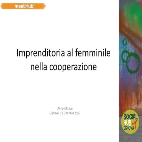 Imprenditoria al femminile - MeetHub! di Social Hub Genova - Anna Manca