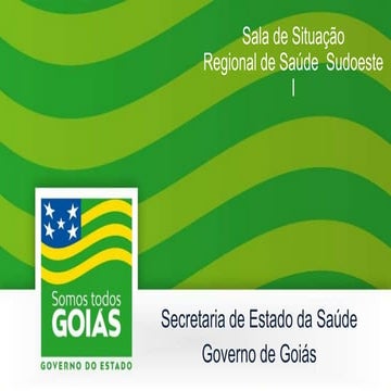 Sala de Situação  Regional de Saúde  Sudoeste I 