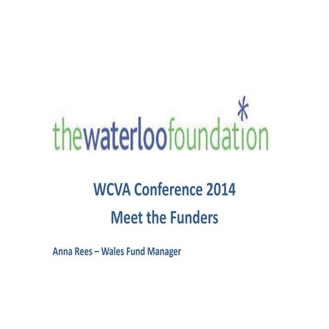 Meet the funders - the Waterloo Foundation | PPTX