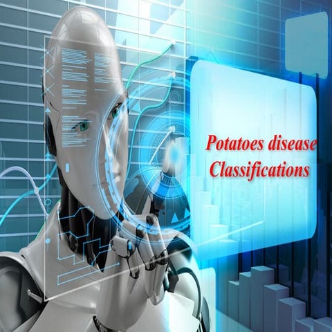Potato disease classification using artificial | PPTX