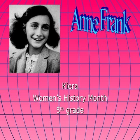 Anne Frank.Kiera