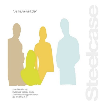 Annemieke Garskamp   Steelcase   Het Nieuwe Werken