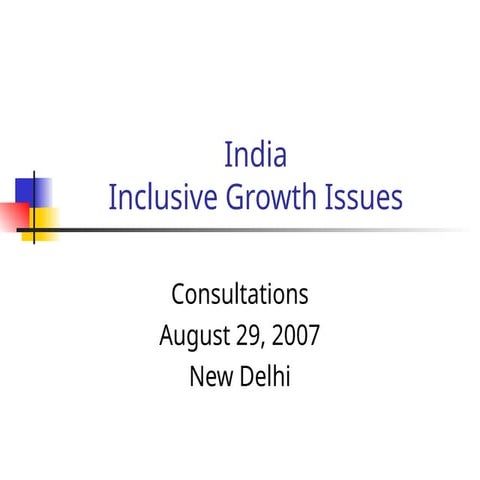 India Inclusive Growth Issues consultations | PPT
