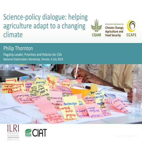 Science-policy dialogue: helping agriculture adapt to a changing climate
