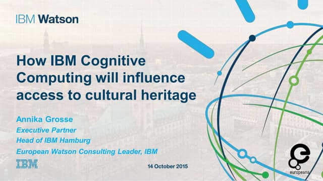 How IBM Cognitive Computing will influence access to cultural heritage
