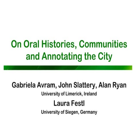 On Oral Histories, Communities and Annotating the City