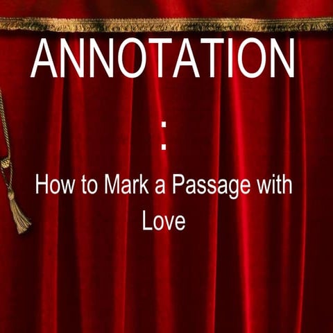 Annotation    How To  Mark A  Passage With  Love