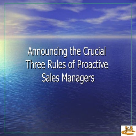 Announcing The 3 Rules Of Proactive Sales Managers