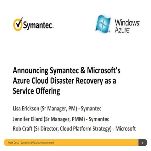 Announcing Symantec & Microsoft’s Azure Cloud Disaster Recovery as a Service ...