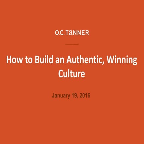 How to Build an Authentic, Winning Culture