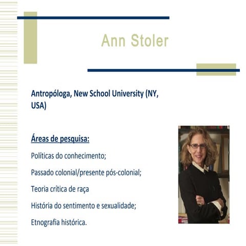 Ann Stoler