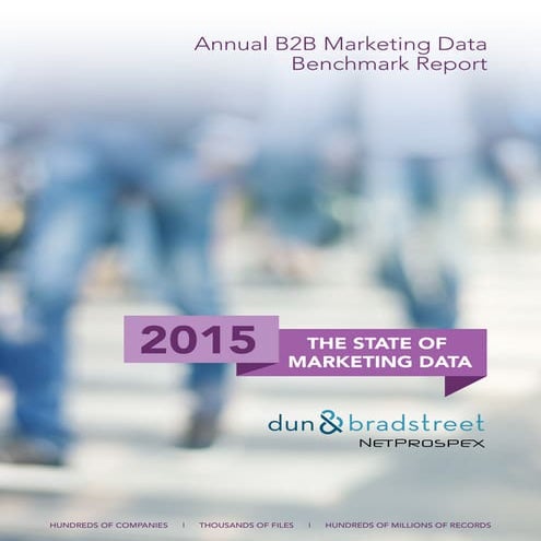 Annual b2b marketing data benchmark report  2015