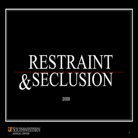Annual ed restraint and seclusion.10 10