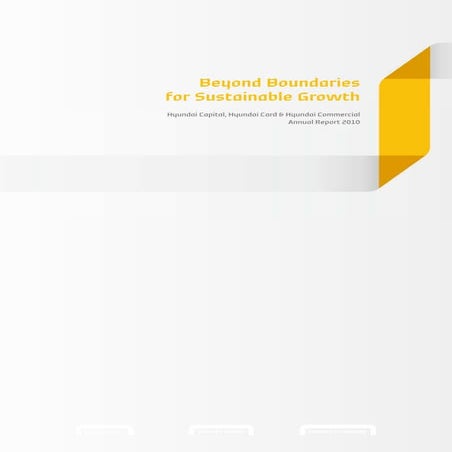 Annual Report: Hyundai Capital / Hyundai Card / Hyundai Commercial 2010 ...