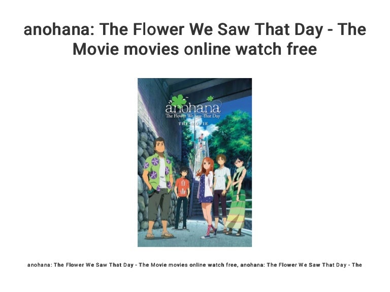 anohana: The Flower We Saw That Day - The Movie movies online watch f…