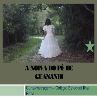 A noiva do pé de guanandi